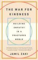 The War for Kindness: Building Empathy in a Fractured World