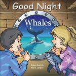 Good Night Whales (Good Night Our World)