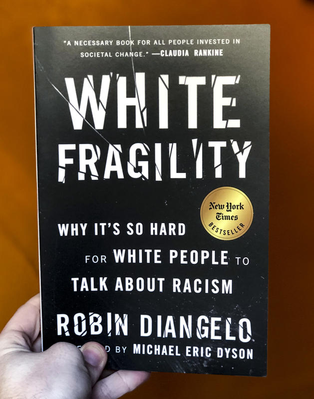 White Fragility: Why It's So Hard for White People to Talk About Racism