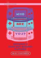 Who Are You?: Nintendo's Game Boy Advance Platform (Platform Studies)