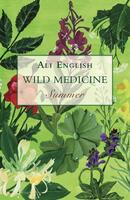 Wild Medicine: Summer