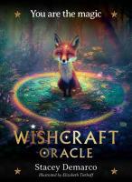 Wishcraft Oracle: You Are the Magic