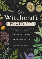 The Witchcraft Boxed Set: Featuring the Green Witch and the House Witch