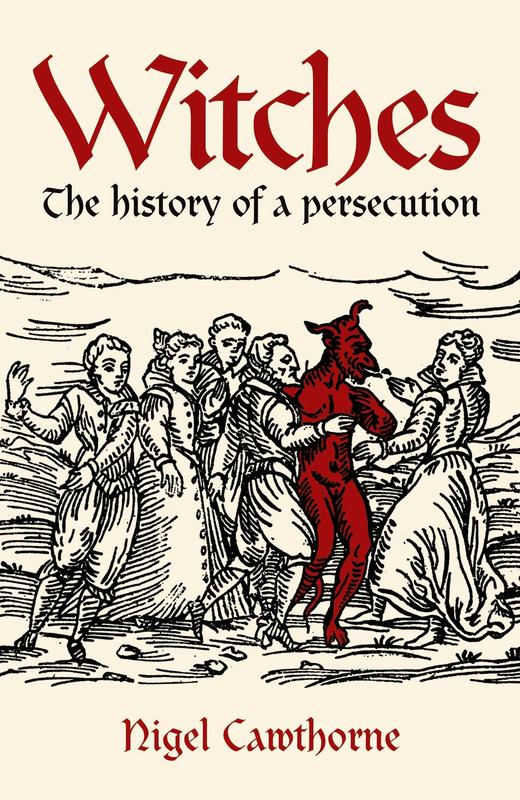 Witches: The History of a Persecution