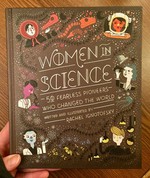 Women in Science: 50 Fearless Pioneers Who Changed the World