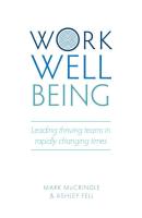 Work Well-Being: Leading Thriving Teams in Rapidly Changing Times