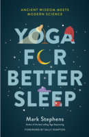 Yoga for Better Sleep: Ancient Wisdom Meets Modern Science