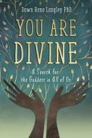 You Are Divine: A Search for the Goddess in All of Us