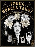 Young Oracle Tarot: An Initiation Into Tarot's Mystic Wisdom