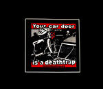 Sticker #227: Your car door is a deathtrap